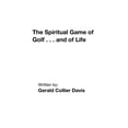 thumbnail image 1 of The Spiritual Game of Golf . . . and of Life (Paperback), 1 of 1