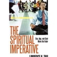 thumbnail image 1 of The Spiritual Imperative: Sex, Age, and Caste Move the Future (Paperback) by Lawrence H Taub, 1 of 1