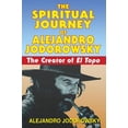 thumbnail image 1 of The Spiritual Journey of Alejandro Jodorowsky: The Creator of El Topo, (Paperback), 1 of 1