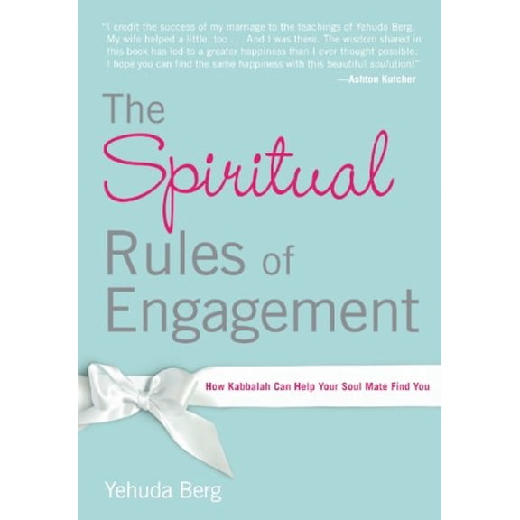 Pre-Owned The Spiritual Rules of Engagement: How Kabbalah Can Help Your Soul Mate Find You (Paperback) 1571896988 9781571896988