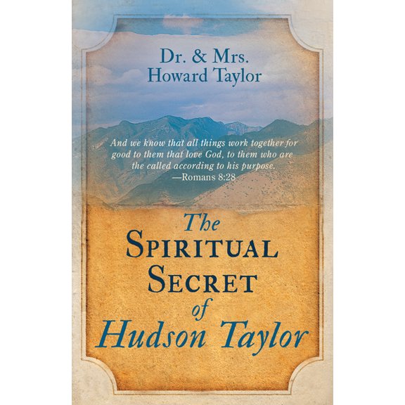 The Spiritual Secret of Hudson Taylor (Paperback)