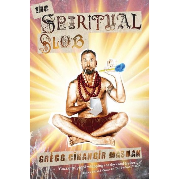 The Spiritual Slob (Paperback)