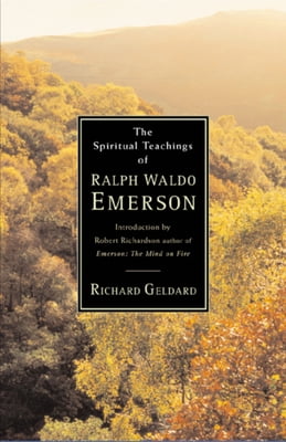Pre-Owned The Spiritual Teachings of Ralph Waldo Emerson (Paperback) 0970109733 9780970109736
