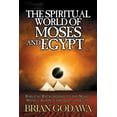 thumbnail image 1 of The Spiritual World of Moses and Egypt: Biblical Background to the Novel Moses: Against the Gods of Egypt, (Paperback), 1 of 1