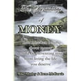 thumbnail image 1 of The Spirituality of Money: Your mistaken beliefs about money could be preventing you from living the life you deserve, (Paperback), 1 of 1