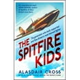 thumbnail image 1 of Pre-Owned The Spitfire Kids: The Generation Who Built, Supported and Flew Britain's Most Beloved Fighter (Hardcover) 1472281969 9781472281968, 1 of 1