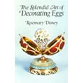 thumbnail image 1 of Pre-Owned The Splendid Art of Decorating Eggs, 9780486250304, 048625030X, Paperback, Reprint, Subsequent edition, 1 of 1
