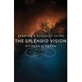 thumbnail image 1 of The Splendid Vision: Reading a Buddhist Sutra, (Hardcover), 1 of 1