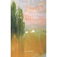 thumbnail image 1 of The Splendor in Falling (Paperback), 1 of 1