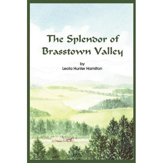 The Splendor of Brasstown Valley: Mountain Folks (Paperback) by Leota Hunter Hamilton