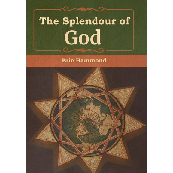 The Splendour of God, (Hardcover)
