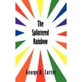 thumbnail image 1 of The Splintered Rainbow, 1 of 1
