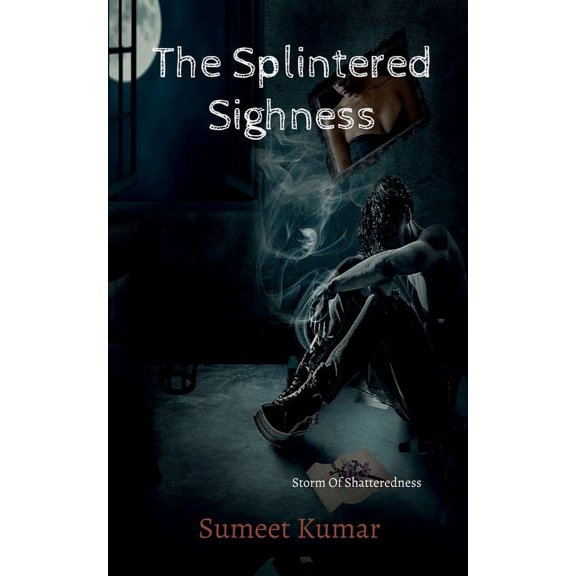 The Splintered Sighness (Hindi): Storm of Shatteredness, (Paperback)