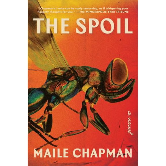 The Spoil: A Novel Binding: Paperback