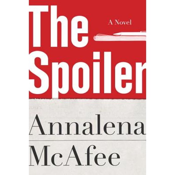 Pre-Owned The Spoiler (Hardcover) 0307957349 9780307957344