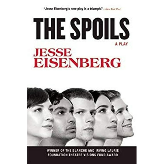 Pre-Owned The Spoils: A Play (Paperback) 0802123902 9780802123909