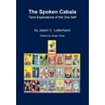 thumbnail image 1 of The Spoken Cabala: Tarot Explorations of the One Self, (Paperback), 1 of 1