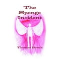 thumbnail image 1 of The Sponge Incident, (Paperback), 1 of 1