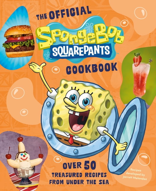 The Official Spongebob Squarepants Cookbook: Over 50 Treasured Recipes from Under the Sea, (Hardcover)