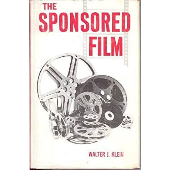 Pre-Owned The Sponsored Film (Hardcover) 9780803867345