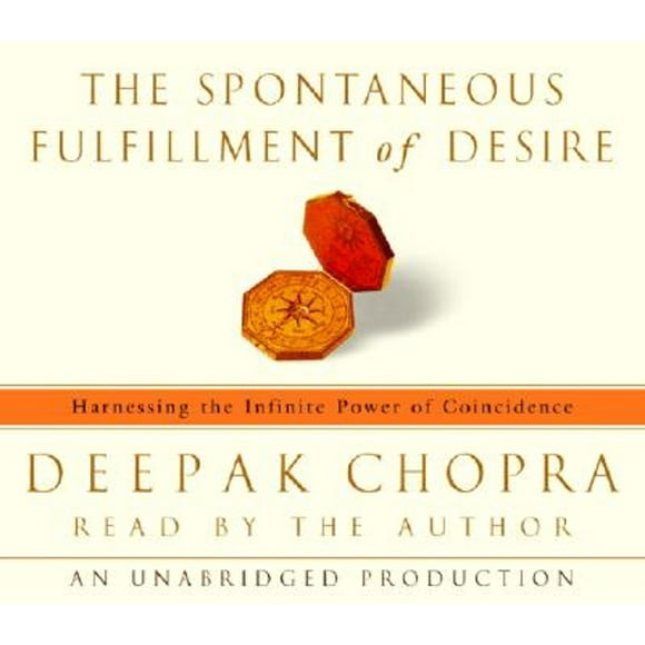 Pre-Owned The Spontaneous Fulfillment of Desire: Harnessing the Infinite Power Coincidence (Audiobook 9780739306444) by Dr. Deepak Chopra