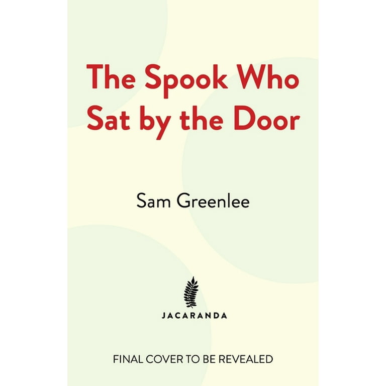 The Spook Who Sat by the Door (Hardcover) - Walmart.com