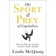 thumbnail image 1 of The Sport and Prey of Capitalists: How the Rich Are Stealing Canada's Public Wealth, (Paperback), 1 of 1