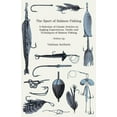 thumbnail image 1 of The Sport of Salmon Fishing - A Selection of Classic Articles on Angling Experiences, Tackle and Techniques of Salmon Fishing (Angling Series), 1 of 1