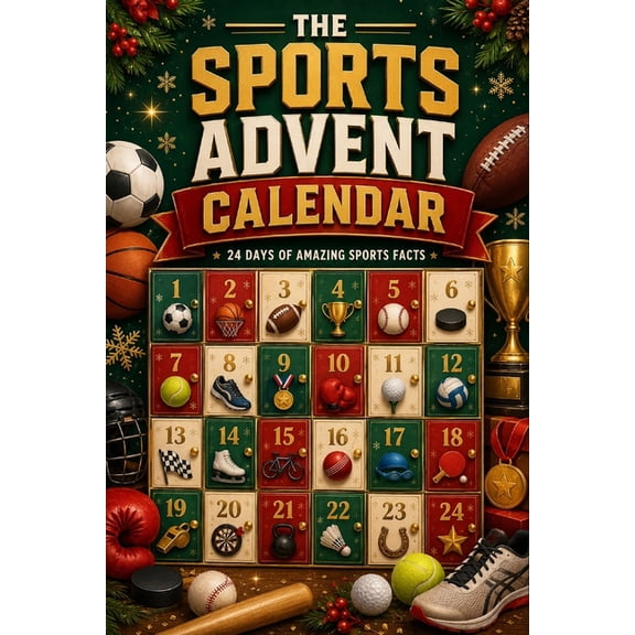 The Sports Advent Calendar: 24 Days of Trivia: 288 Fun Facts, Records & Amazing Stories from Football, Basketball, Socce, (Paperback)