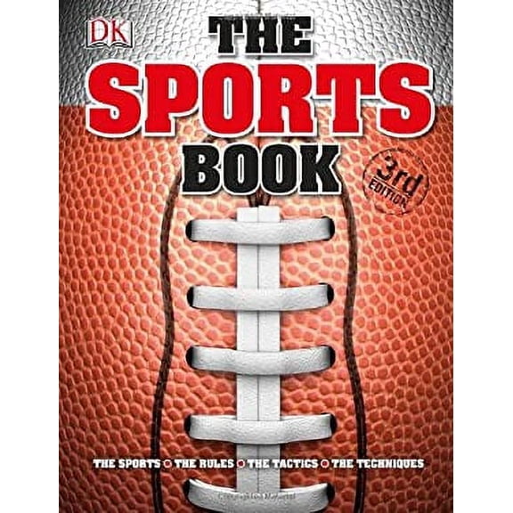 Pre-Owned The Sports Book: The Games, the Rules, the Tactics, the Techniques (Hardcover) 1465414541 9781465414540