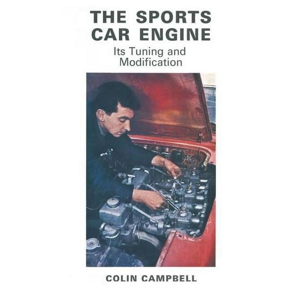 The Sports Car Engine: Its Tuning and Modification, (Paperback)