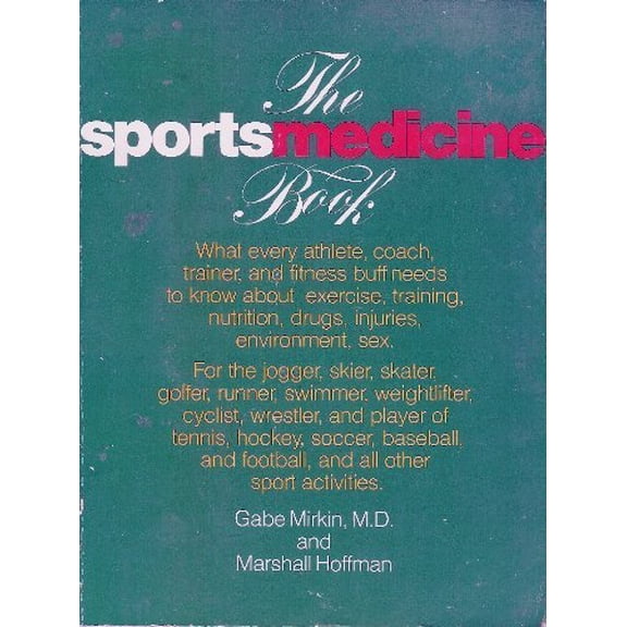 Pre-Owned The Sports Medicine Book (Paperback) 0316574368 9780316574365