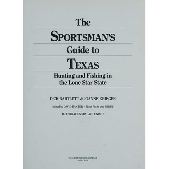 Pre-Owned The Sportsman's Guide to Texas: Hunting and Fishing in the Lone Star State (Hardcover) 0878335609 9780878335602