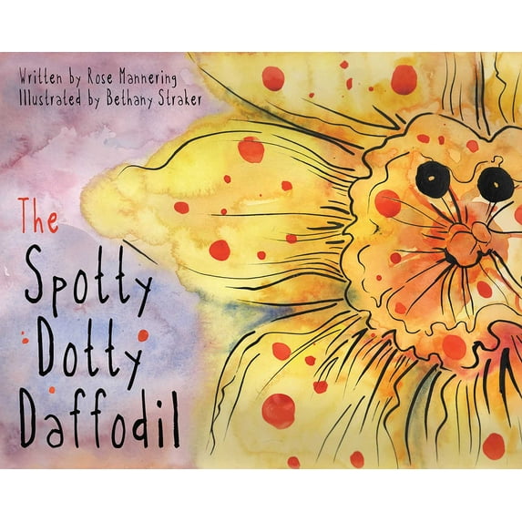 The Spotty Dotty Daffodil (Hardcover)