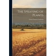 thumbnail image 1 of The Spraying of Plants (Paperback), 1 of 1