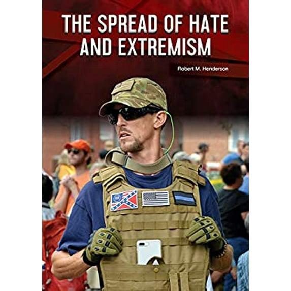 Pre-Owned The Spread of Hate and Extremism Hardcover