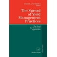 thumbnail image 1 of The Spread of Yield Management Practices: The Need for Systematic Approaches, (Paperback), 1 of 1