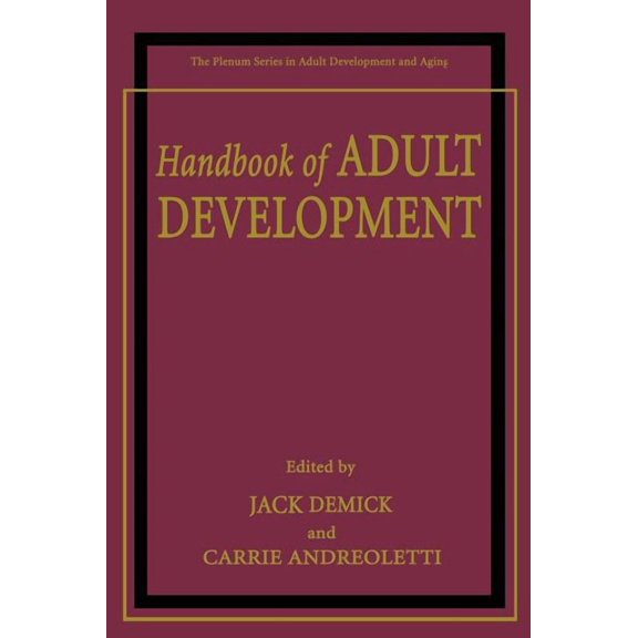 The Springer Adult Development and Aging Handbook of Adult Development, (Hardcover)