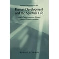 thumbnail image 1 of The Springer Adult Development and Aging Human Development and the Spiritual Life: How Consciousness Grows Toward Transformation, (Paperback), 1 of 1