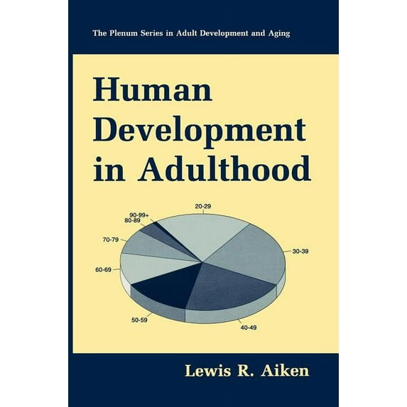 The Springer Adult Development and Aging Human Development in Adulthood, (Hardcover)