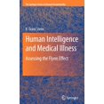 thumbnail image 1 of The Springer Human Exceptionality Human Intelligence and Medical Illness: Assessing the Flynn Effect, (Hardcover), 1 of 1