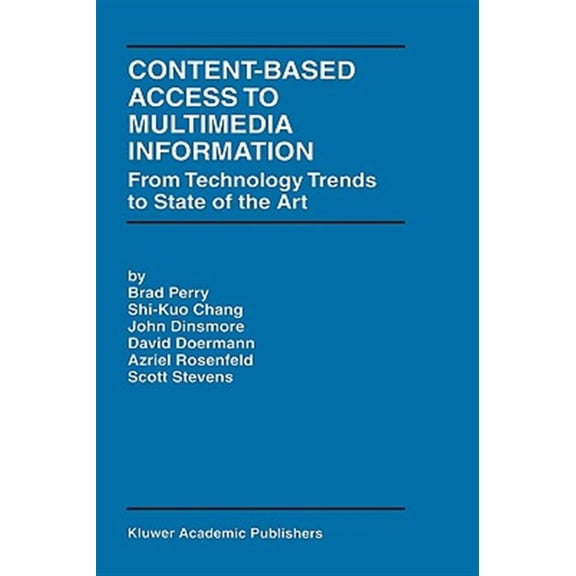 Pre-Owned The Springer International Engineering and Computer Science: Content-Based Access to Multimedia Information: From Technology Trends to State of the Art (Hardcover)