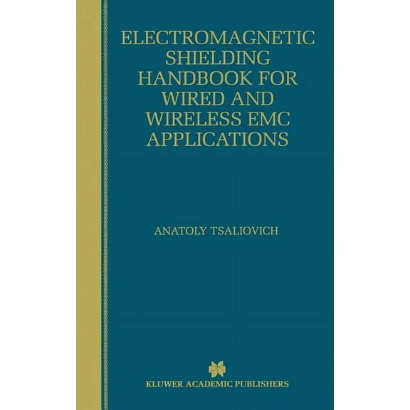 The Springer International Engineering a Electromagnetic Shielding Handbook for Wired and Wireless EMC Applications, Book 462, (Hardcover)
