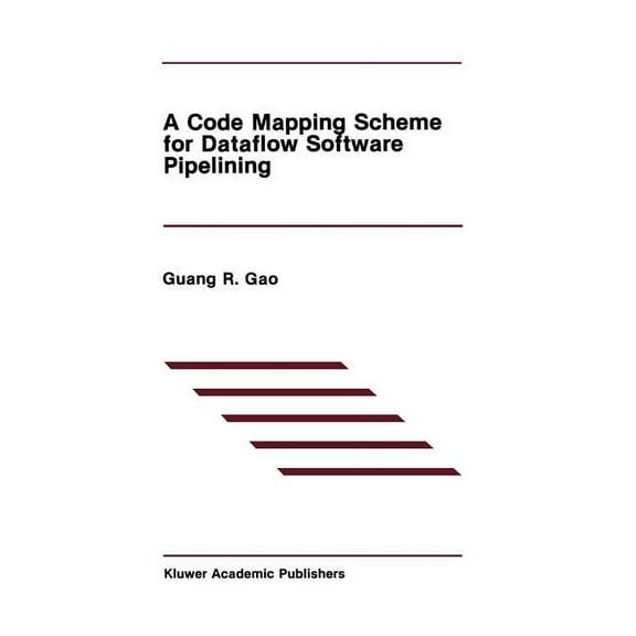 The Springer International Engineering a A Code Mapping Scheme for Dataflow Software Pipelining, Book 125, (Hardcover)