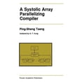 thumbnail image 1 of The Springer International Engineering a A Systolic Array Parallelizing Compiler, Book 106, (Hardcover), 1 of 1