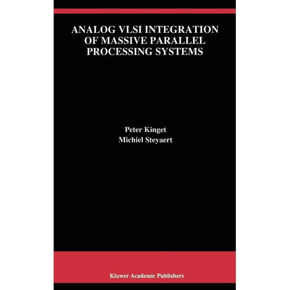 The Springer International Engineering a Analog VLSI Integration of Massive Parallel Signal Processing Systems, Book 384, (Hardcover)