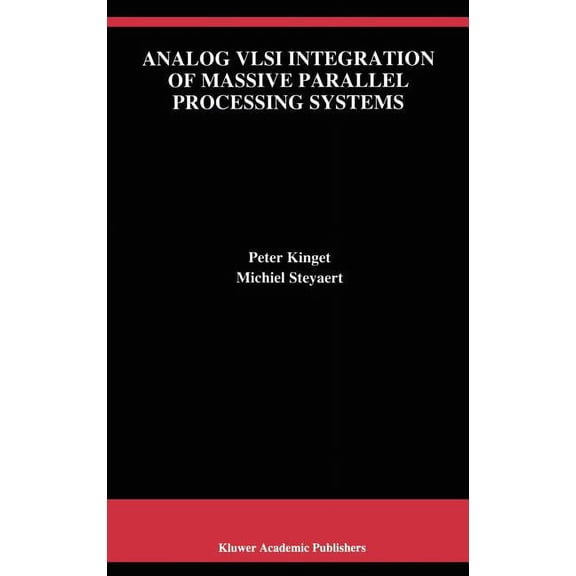 The Springer International Engineering a Analog VLSI Integration of Massive Parallel Signal Processing Systems, Book 384, (Hardcover)