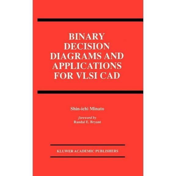 The Springer International Engineering a Binary Decision Diagrams and Applications for VLSI CAD, Book 342, (Hardcover)