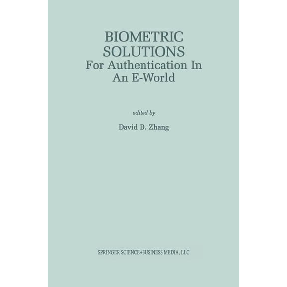 The Springer International Engineering a Biometric Solutions: For Authentication in an E-World, Book 697, (Paperback)