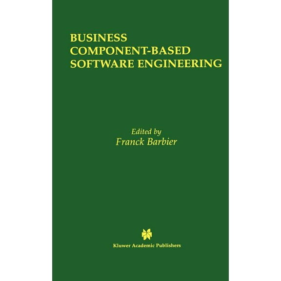 The Springer International Engineering a Business Component-Based Software Engineering, Book 705, (Hardcover)